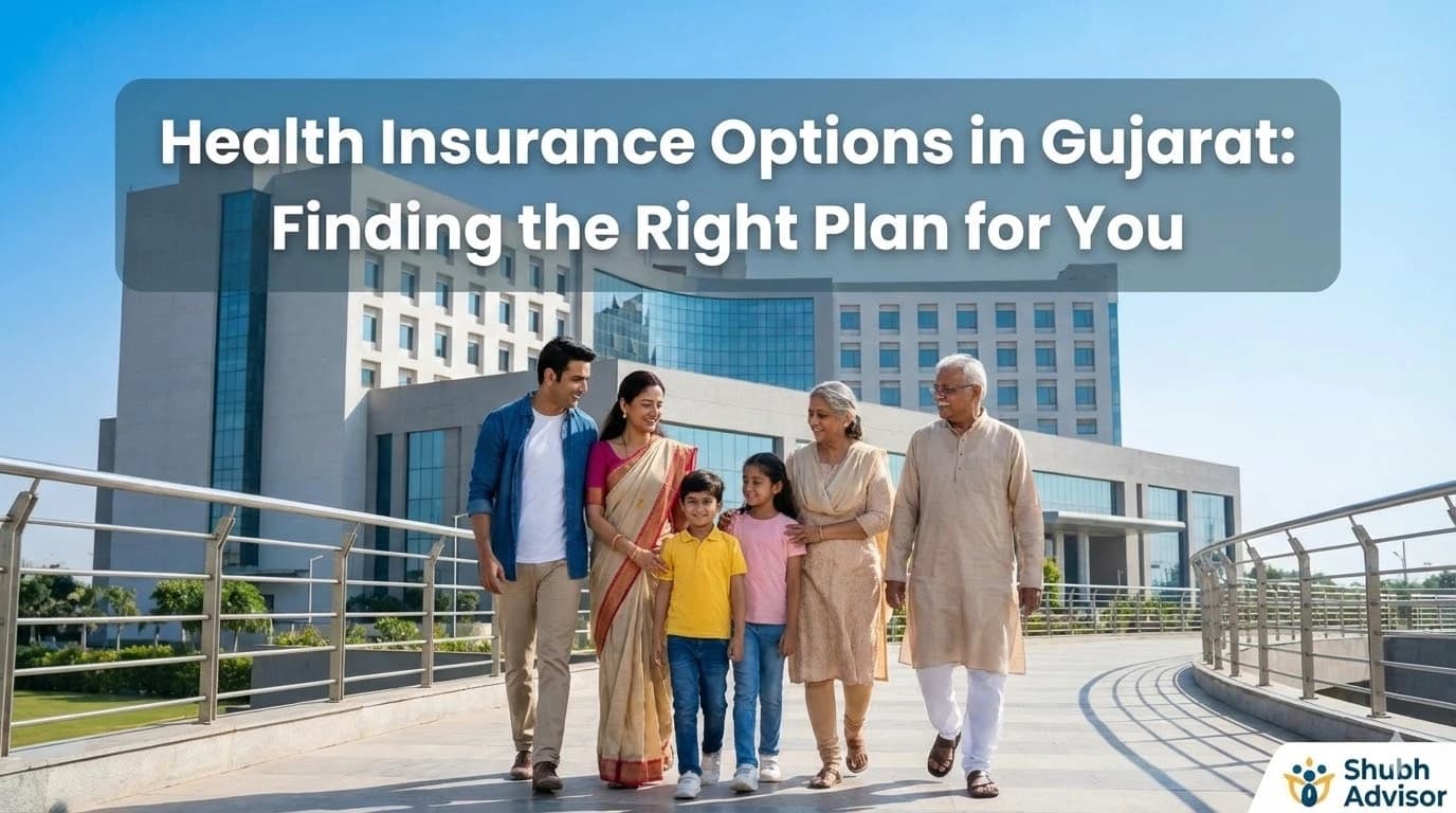 Health Insurance Options in Gujarat: Finding the Right Plan for You